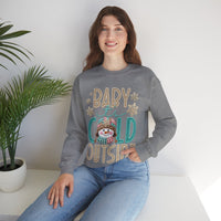Baby It's Cold Outside Snowman – Gildan Heavy Blend | Trendy Women’s Soft Sweatshirt. Direct to Garment. Printed & Shipped in the USA. Unisex Sizes.