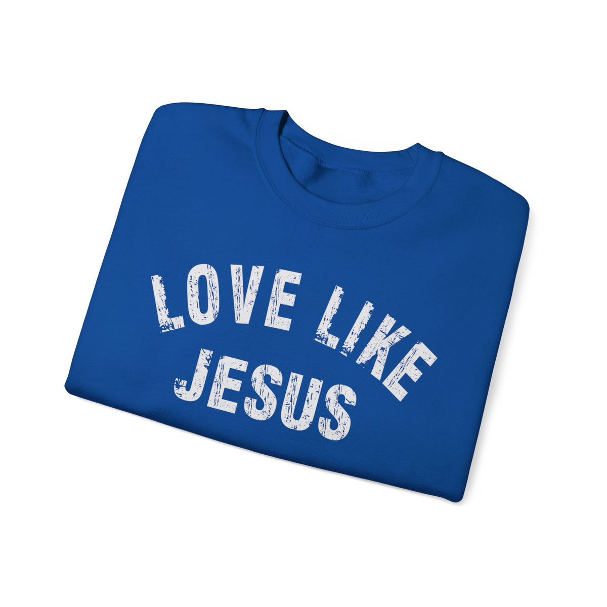 Love Like Jesus - Distressed – Gildan Heavy Blend | Trendy Men's and Women’s Soft Sweatshirt. Direct to Garment. Printed & Shipped in the USA. Unisex Sizes.