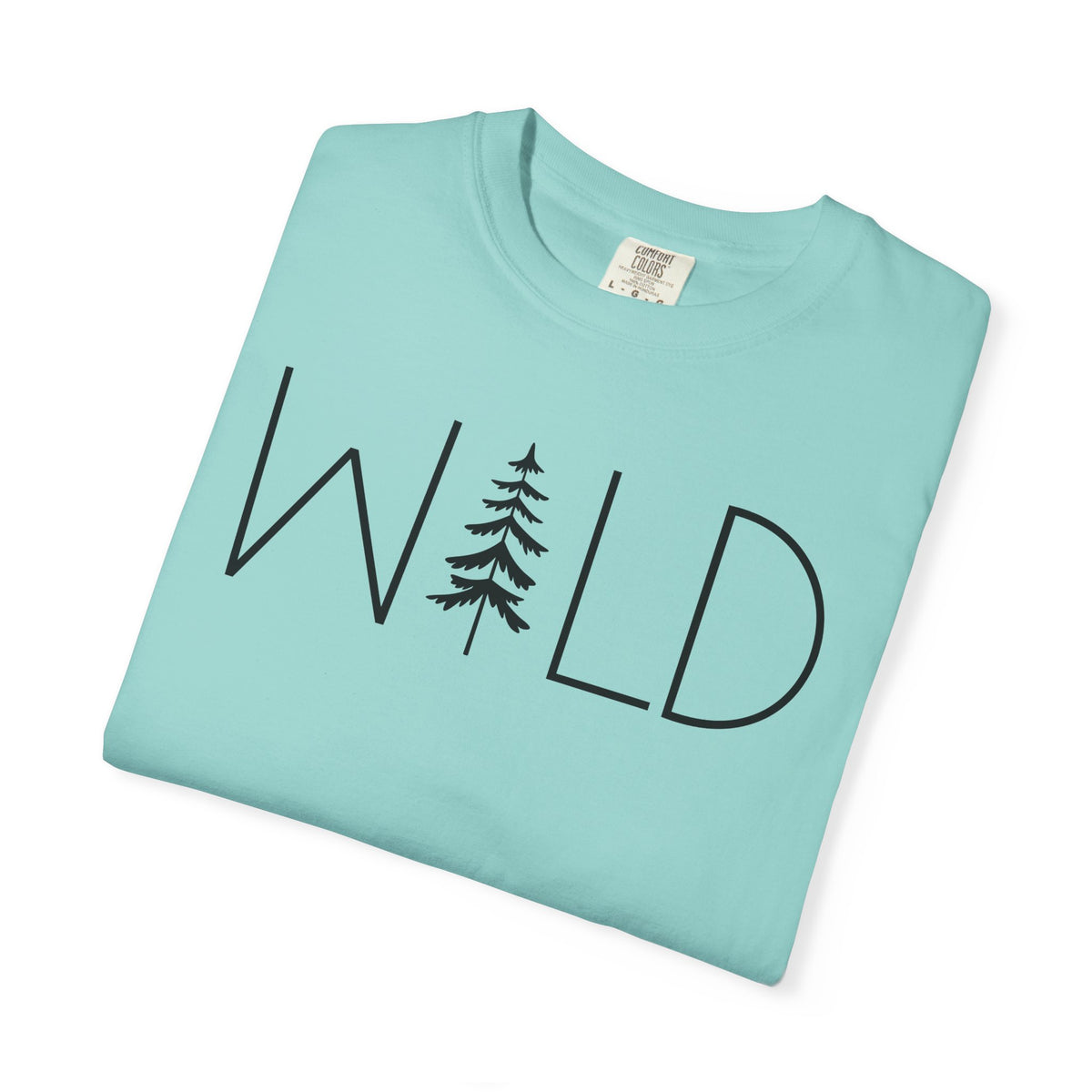 Wild Graphic, Nature, Pine Tree, Adventure - Comfort Colors | Trendy Men's and Women's T-Shirt. Direct to Garment. Printed & Shipped in the USA. Unisex Sizes.