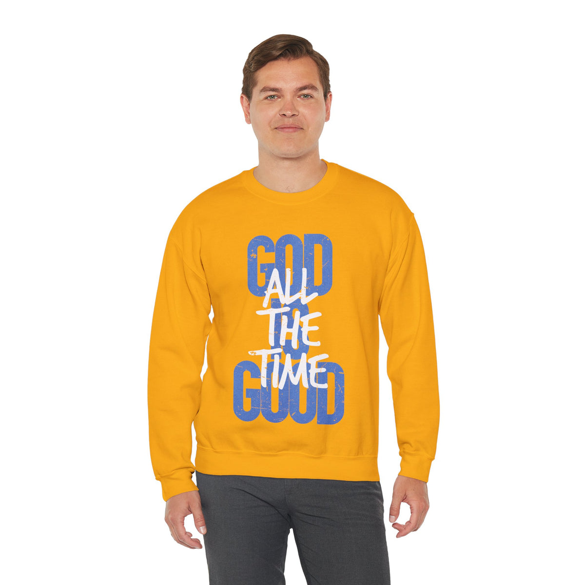 God is Good All The Time – Gildan Heavy Blend | Trendy Women’s and Women's Soft Sweatshirt. Direct to Garment. Printed & Shipped in the USA. Unisex Sizes.
