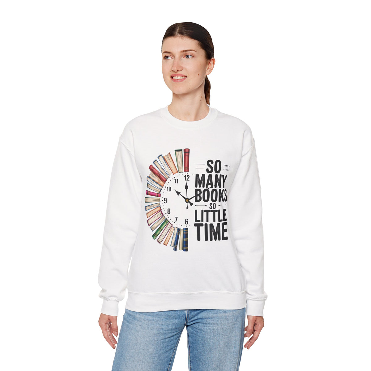 So Many Books So Little Time – Gildan Heavy Blend | Trendy Men's and Women’s Soft Sweatshirt. Direct to Garment. Printed & Shipped in the USA. Unisex Sizes.