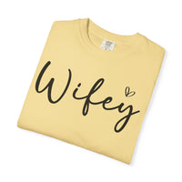 Wifey - Comfort Colors | Trendy Women's T-Shirt. Direct to Garment. Printed & Shipped in the USA. Unisex Sizes.