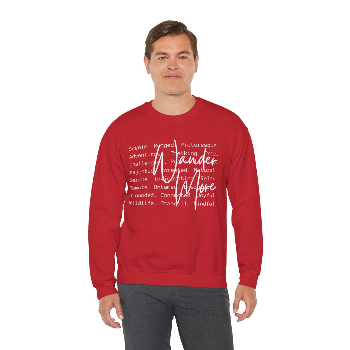 Wander More, Scenic Adventure Typography – Gildan Heavy Blend | Trendy Men's and Women’s Soft Sweatshirt. Direct to Garment. Printed & Shipped in the USA. Unisex Sizes.