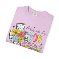 Blessed by God, Spoiled by Husband, Protect by Both - Comfort Colors | Trendy Women's T-Shirt. Direct to Garment. Printed & Shipped in the USA. Unisex Sizes.