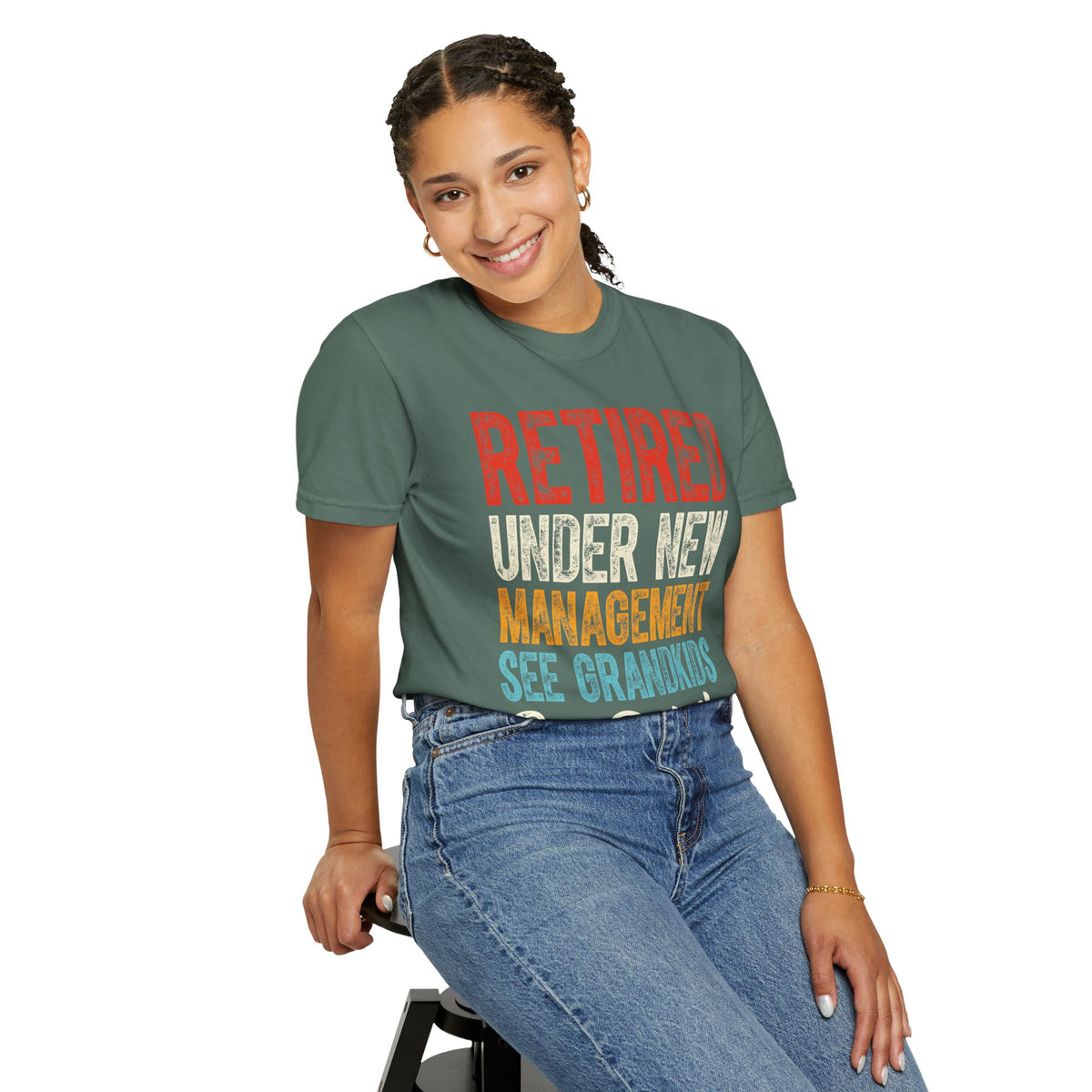 Retired: Under New Management, See Grandkids - Comfort Colors | Trendy Men's and Women's T-Shirt. Direct to Garment. Printed & Shipped in the USA. Unisex Sizes.