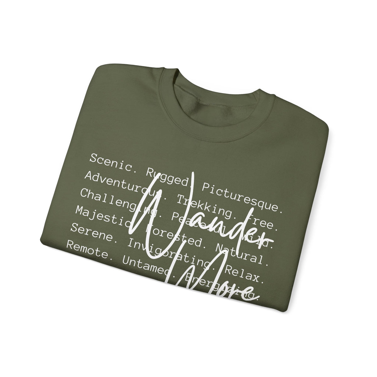 Wander More, Scenic Adventure Typography – Gildan Heavy Blend | Trendy Men's and Women’s Soft Sweatshirt. Direct to Garment. Printed & Shipped in the USA. Unisex Sizes.