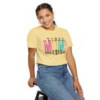Tired Moms Club Pastel - Comfort Colors | Trendy Women's T-Shirt. Direct to Garment. Printed & Shipped in the USA. Unisex Sizes.