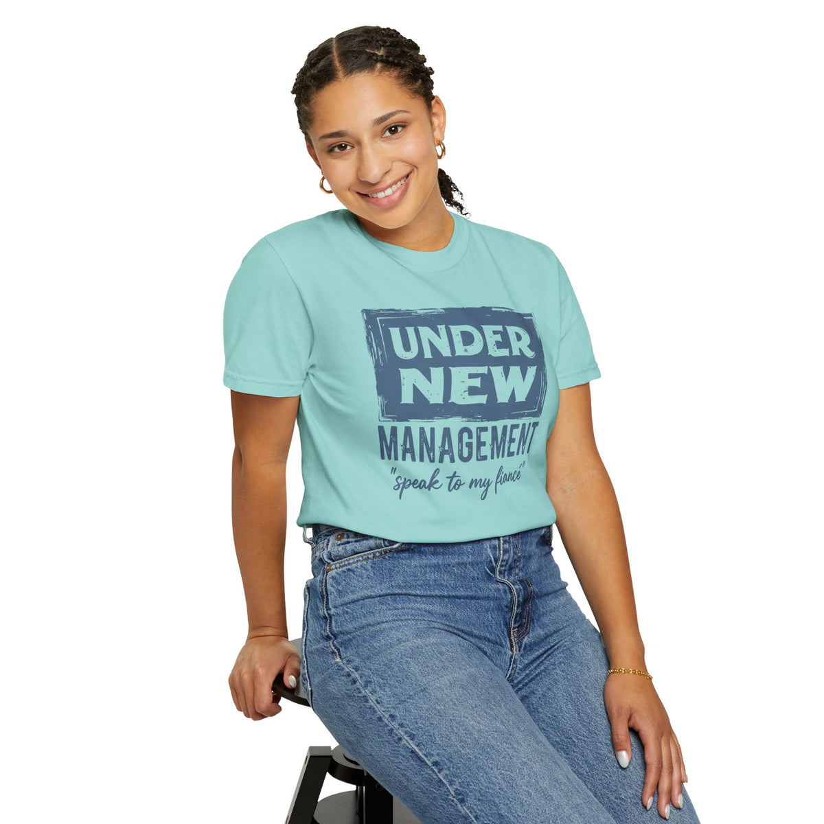 Under New Management "Speak to My Fiancé" - Comfort Colors | Trendy Men's and Women's T-Shirt. Direct to Garment. Printed & Shipped in the USA. Unisex Sizes.