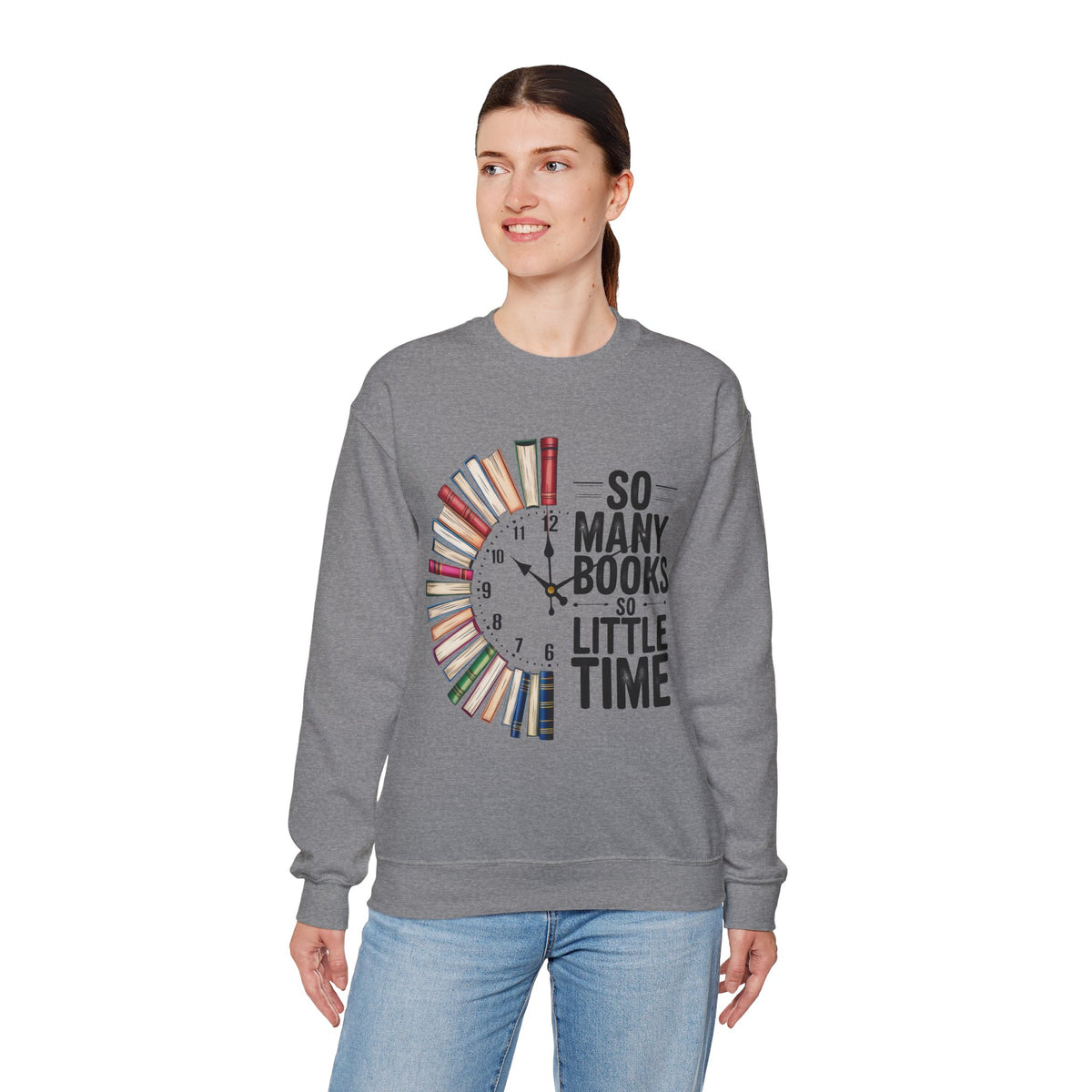 So Many Books So Little Time – Gildan Heavy Blend | Trendy Men's and Women’s Soft Sweatshirt. Direct to Garment. Printed & Shipped in the USA. Unisex Sizes.