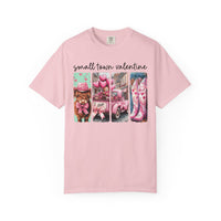 Small Town Valentine - Comfort Colors | Trendy Women's T-Shirt. Direct to Garment. Printed & Shipped in the USA. Unisex Sizes.