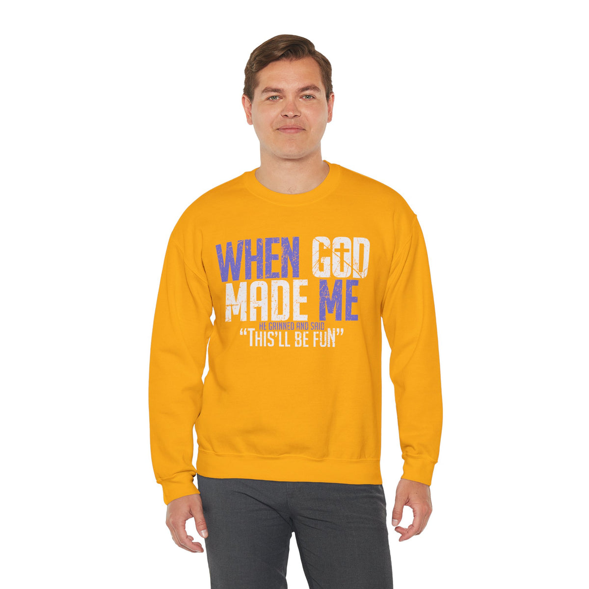 When God Made Me "This'll Be Fun" Christian Faith Distressed – Gildan Heavy Blend | Trendy Women’s and Men's Soft Sweatshirt. Direct to Garment. Printed & Shipped in the USA. Unisex Sizes.