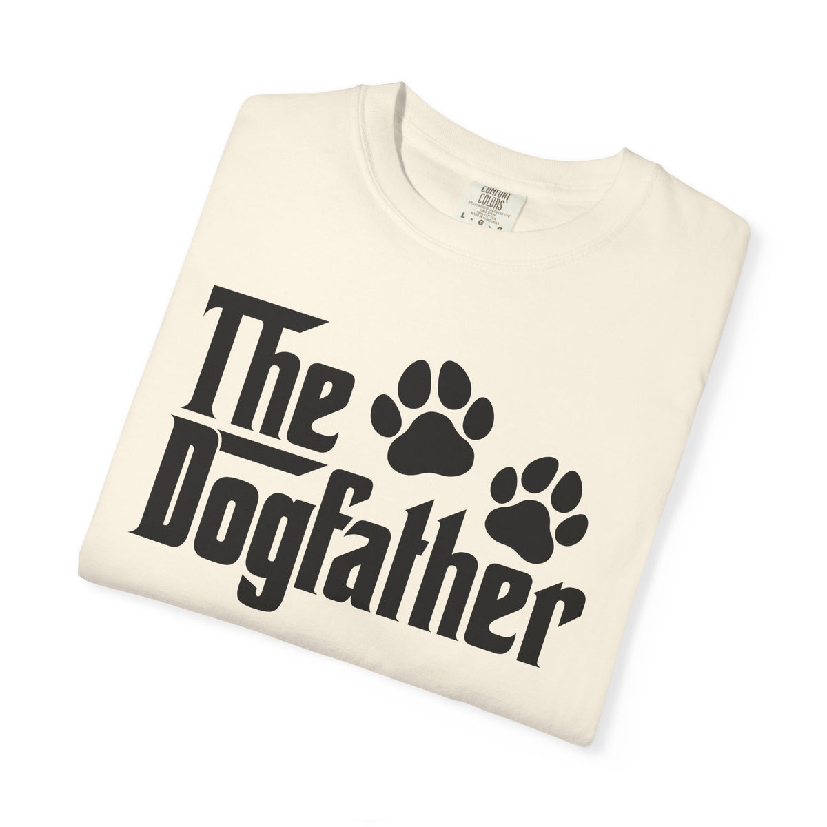 The DogFather - Comfort Colors | Trendy Men's T-Shirt. Direct to Garment. Printed & Shipped in the USA. Unisex Sizes.