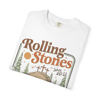 Rolling Stones "Since AD 33" Easter Empty Tomb Christian - Comfort Colors | Trendy Men's and Women's T-Shirt. Direct to Garment. Printed & Shipped in the USA. Unisex Sizes.