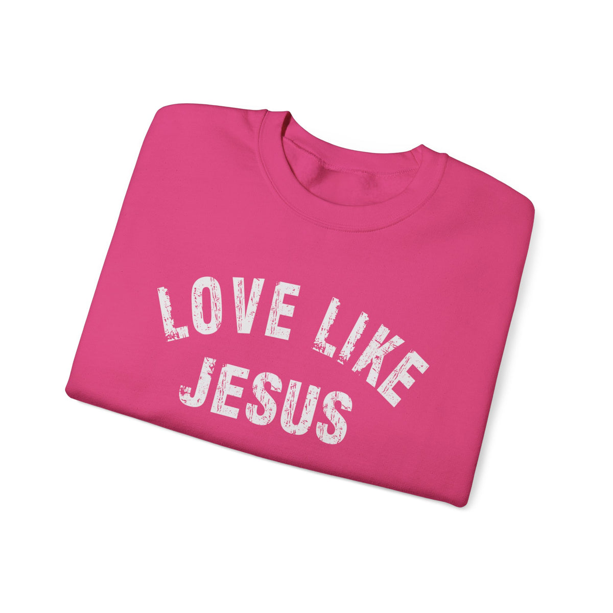 Love Like Jesus - Distressed – Gildan Heavy Blend | Trendy Men's and Women’s Soft Sweatshirt. Direct to Garment. Printed & Shipped in the USA. Unisex Sizes.