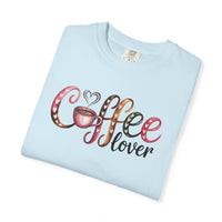Coffee Lover - Comfort Colors | Trendy Women's T-Shirt. Direct to Garment. Printed & Shipped in the USA. Unisex Sizes.