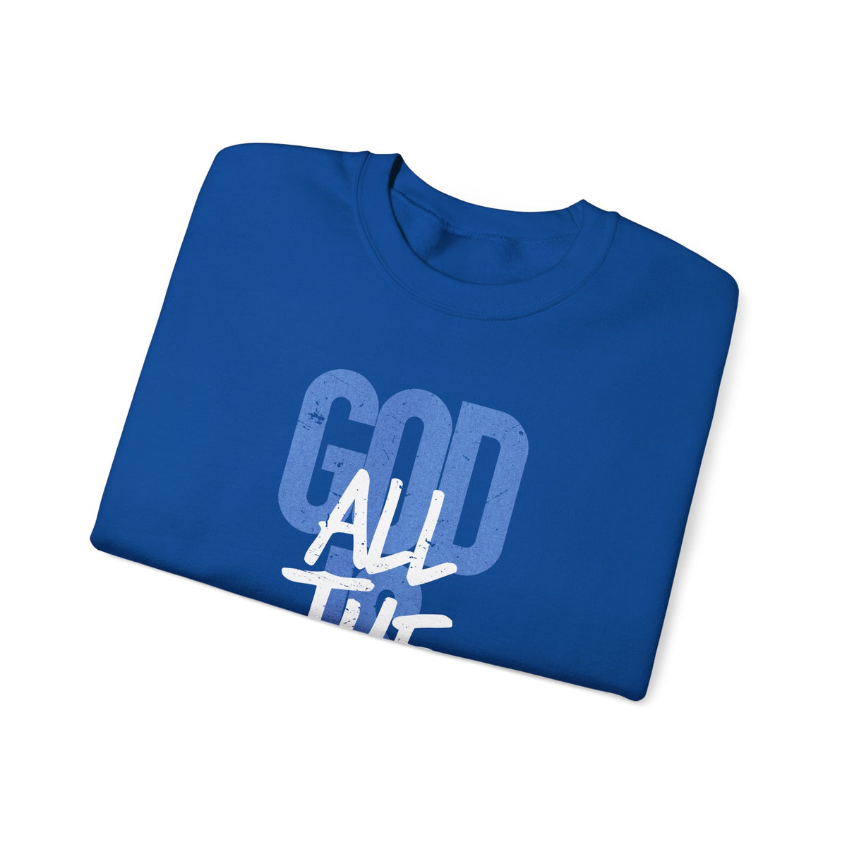 God is Good All The Time – Gildan Heavy Blend | Trendy Women’s and Women's Soft Sweatshirt. Direct to Garment. Printed & Shipped in the USA. Unisex Sizes.
