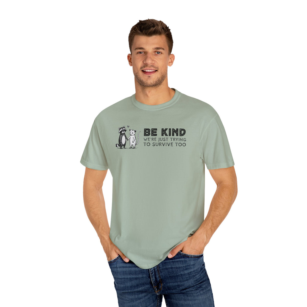 Be Kind We're Just Trying To Survive Too - Possum Raccoon *This Shirt Saves Lives* - Comfort Colors | Trendy Unisex T-Shirt. Direct to Garment. Printed & Shipped in the USA. Unisex Sizes.