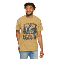 Life Is Better By The Campfire - Comfort Colors | Trendy Women's and Men's T-Shirt. Direct to Garment. Printed & Shipped in the USA. Unisex Sizes.