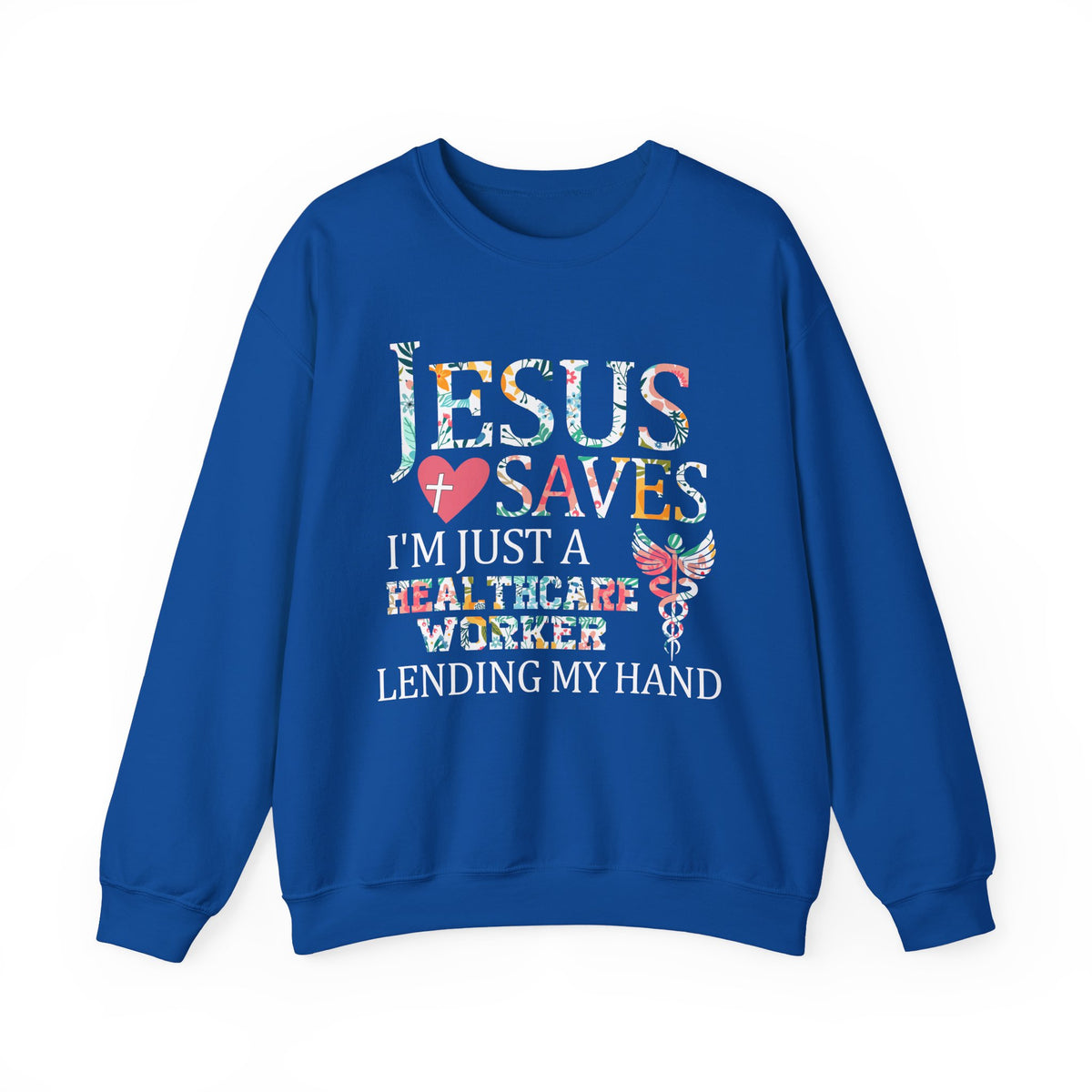 Jesus Saves - Healthcare Worker Lending My Hand – Gildan Heavy Blend | Trendy Women’s Soft Sweatshirt. Direct to Garment. Printed & Shipped in the USA. Unisex Sizes.
