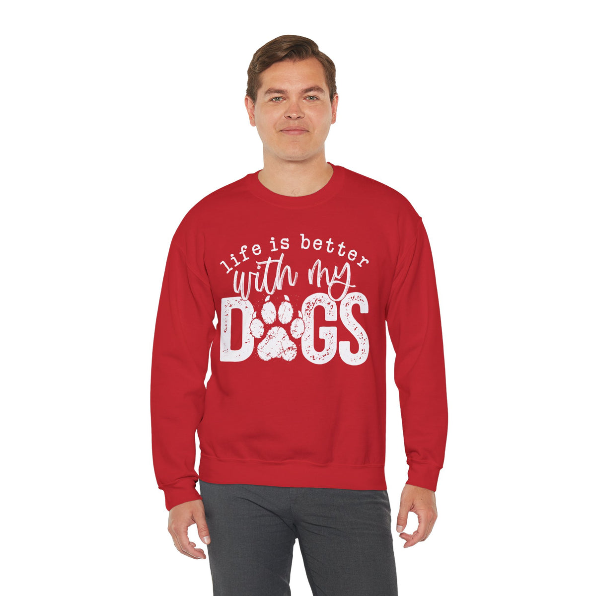 Life Is Better With My Dogs, Distressed – Gildan Heavy Blend | Trendy Women’s and Men's Soft Sweatshirt. Direct to Garment. Printed & Shipped in the USA. Unisex Sizes.