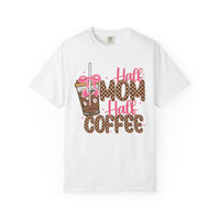 Half Mom Half Coffee. Cute Leopard Print Coffee Design - Comfort Colors | Trendy Women's T-Shirt. Direct to Garment. Printed & Shipped in the USA. Unisex Sizes.