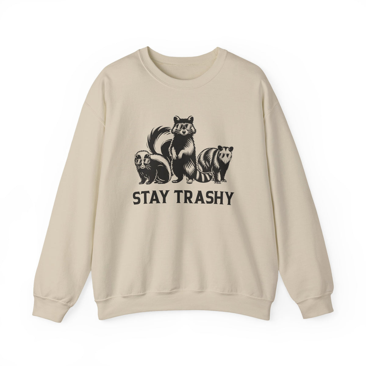 Stay Trashy, Skunk Raccoon Possum – Gildan Heavy Blend | Trendy Women’s and Men's Soft Sweatshirt. Direct to Garment. Printed & Shipped in the USA. Unisex Sizes.