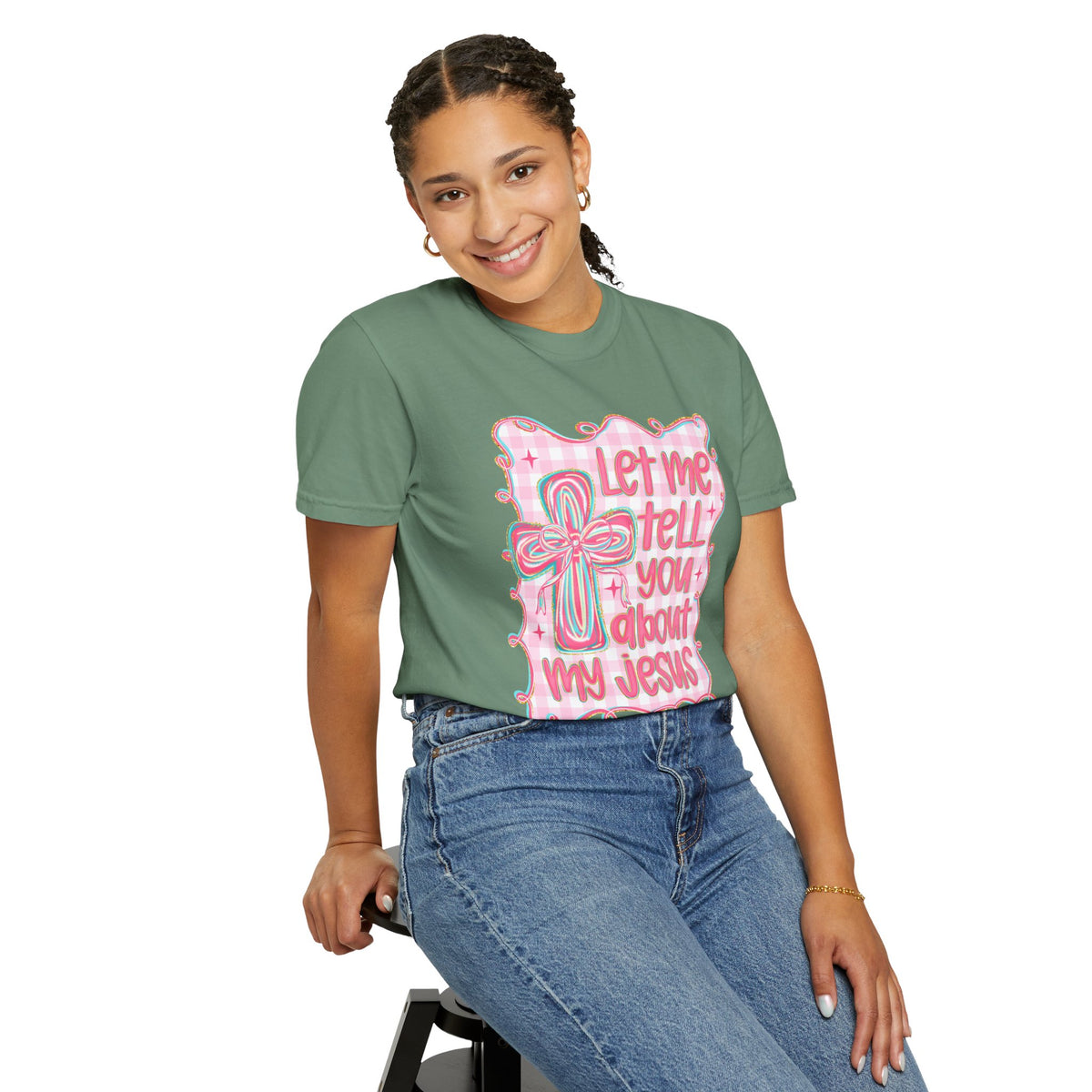 Let Me Tell You About My Jesus, Pink and Green - Comfort Colors | Trendy Women's T-Shirt. Direct to Garment. Printed & Shipped in the USA. Unisex Sizes.