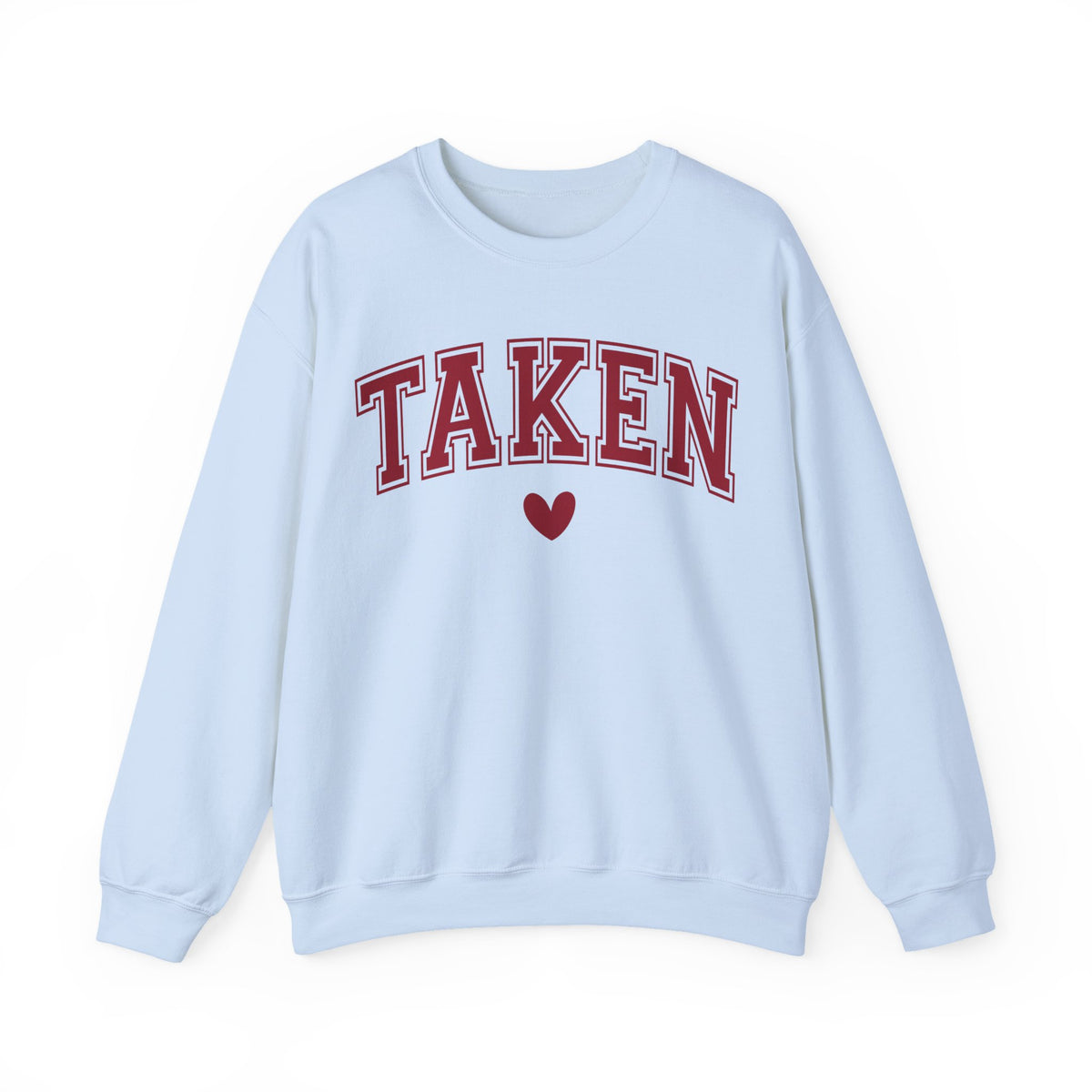 Taken - Varsity – Gildan Heavy Blend | Trendy Women’s Soft Sweatshirt. Direct to Garment. Printed & Shipped in the USA. Unisex Sizes.