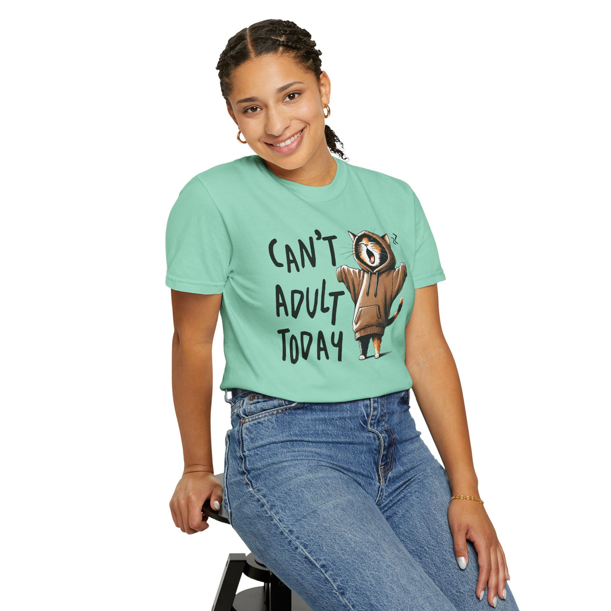 Can’t Adult Today, Cat - Comfort Colors | Trendy Women's and Men's T-Shirt. Direct to Garment. Printed & Shipped in the USA. Unisex Sizes.