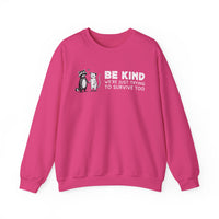 Be Kind. We're Just Trying To Survive Too. Possum. Raccoon. *This Shirt Saves Lives* – Gildan Heavy Blend | Trendy Men's and Women's Soft Sweatshirt. Direct to Garment. Printed & Shipped in the USA. Unisex Sizes.