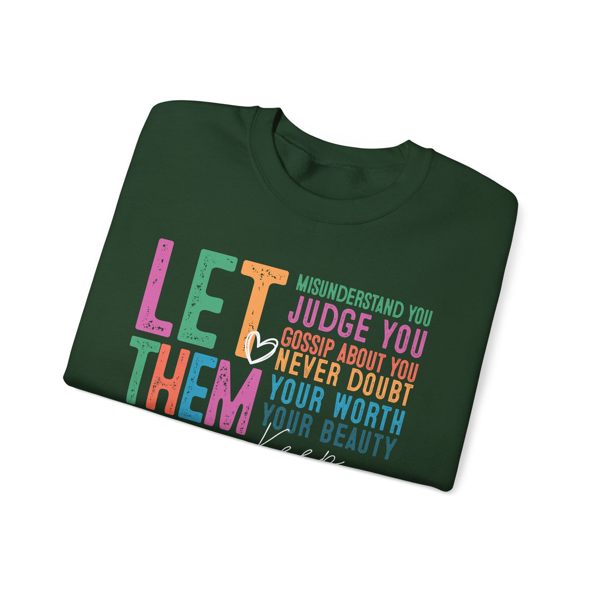 Let Them - Keep Shining – Gildan Heavy Blend | Trendy Women’s Soft Sweatshirt. Direct to Garment. Printed & Shipped in the USA. Unisex Sizes.
