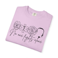 No One Fights Alone, Heroes - Comfort Colors | Trendy Women's and Men's T-Shirt. Direct to Garment. Printed & Shipped in the USA. Unisex Sizes.
