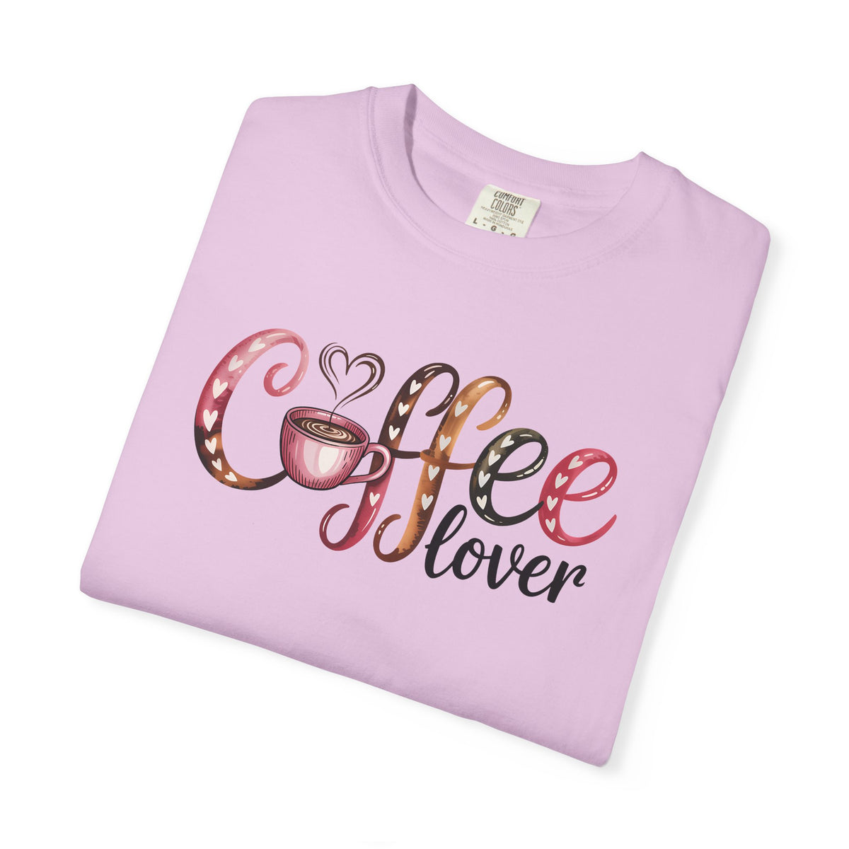Coffee Lover - Comfort Colors | Trendy Women's T-Shirt. Direct to Garment. Printed & Shipped in the USA. Unisex Sizes.