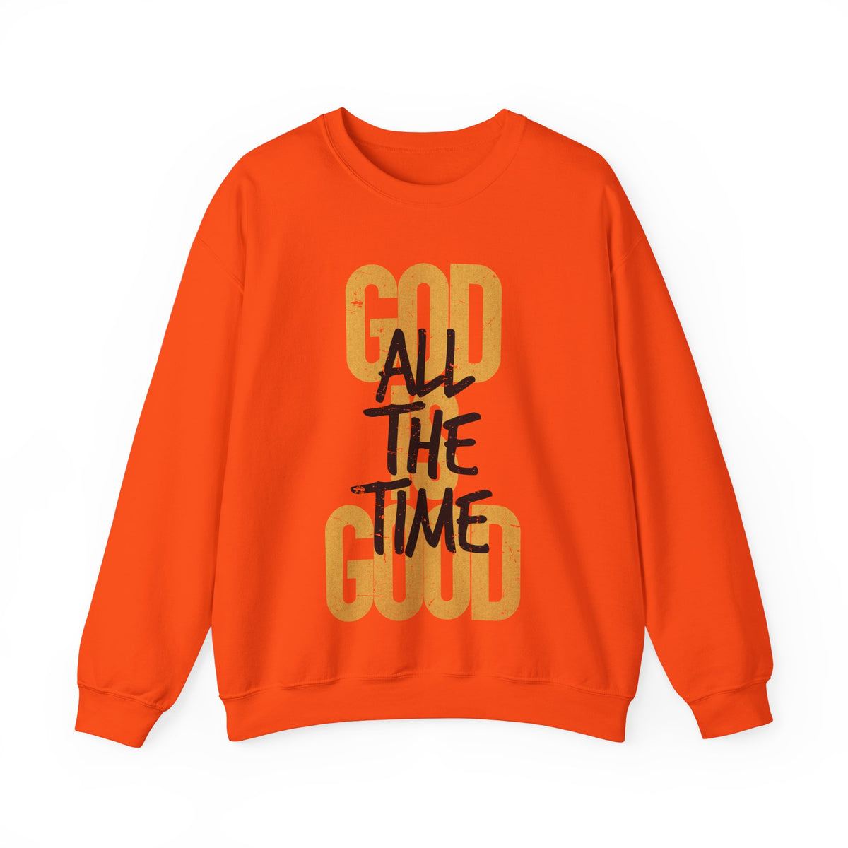 God is Good All The Time – Gildan Heavy Blend | Trendy Women’s and Men's Soft Sweatshirt. Direct to Garment. Printed & Shipped in the USA. Unisex Sizes.