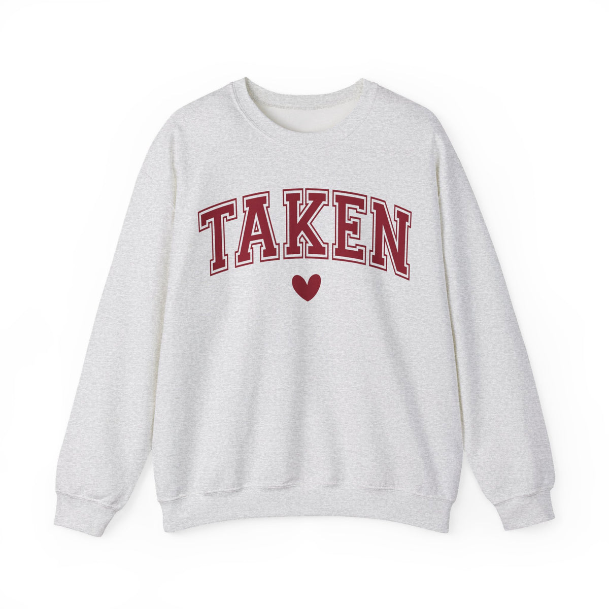 Taken - Varsity – Gildan Heavy Blend | Trendy Women’s Soft Sweatshirt. Direct to Garment. Printed & Shipped in the USA. Unisex Sizes.