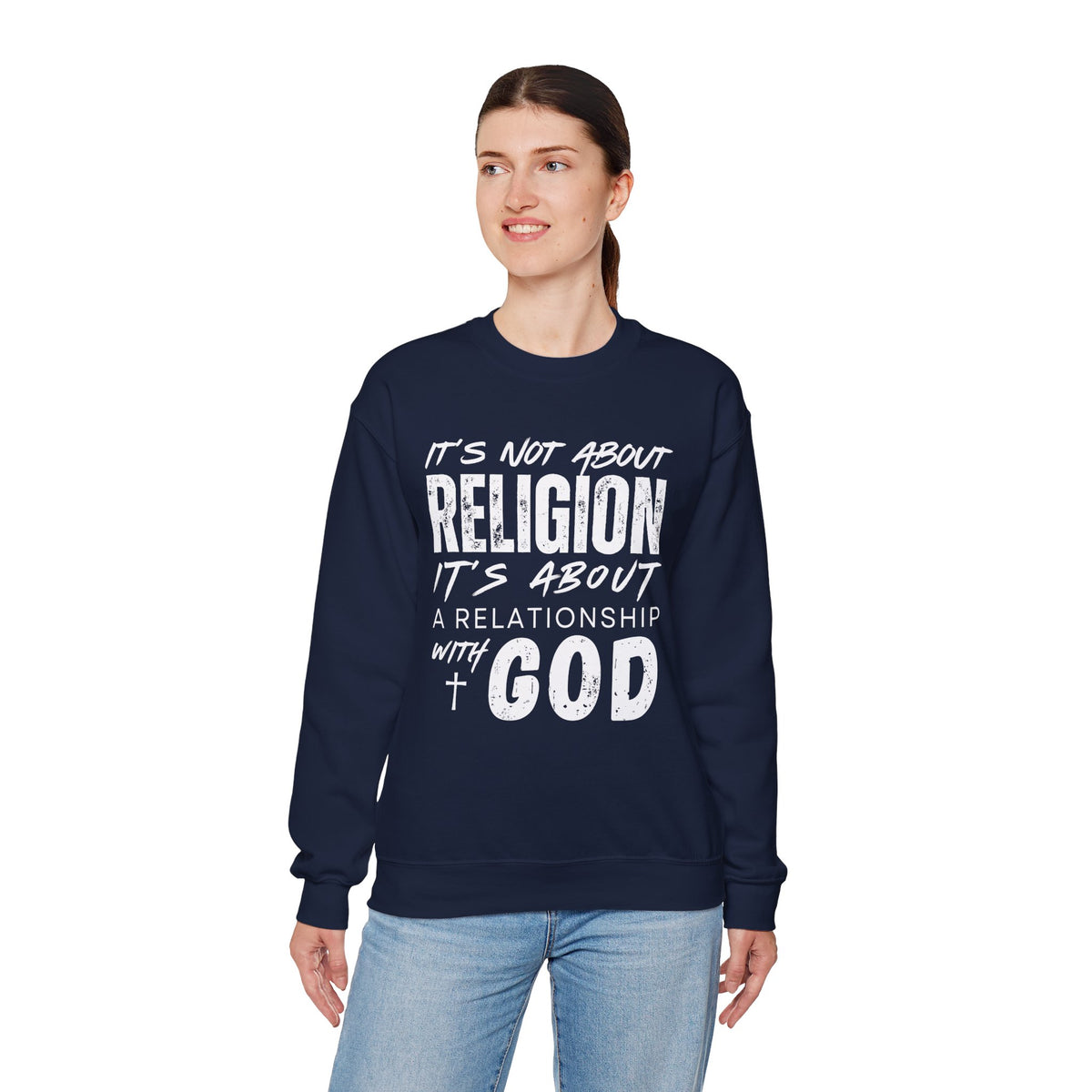It's Not About Religion, It's About a Relationship with God – Gildan Heavy Blend | Trendy Men's and Women’s Soft Sweatshirt. Direct to Garment. Printed & Shipped in the USA. Unisex Sizes.