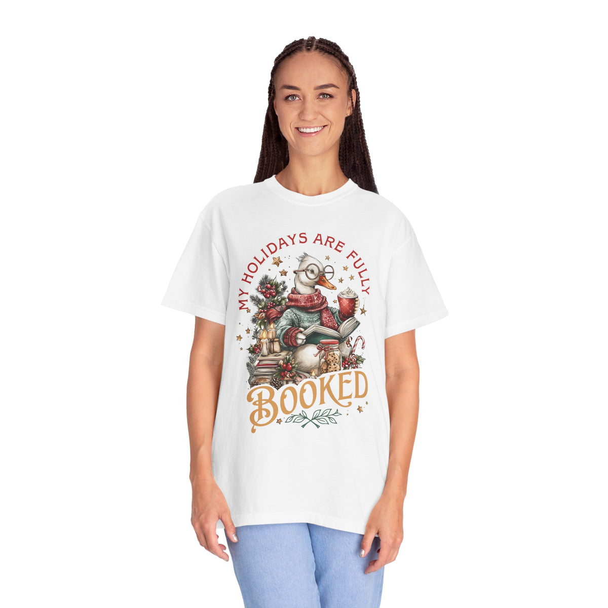 My Holidays Are Fully Booked - Comfort Colors | Trendy Women's T-Shirt. Direct to Garment. Printed & Shipped in the USA. Unisex Sizes.