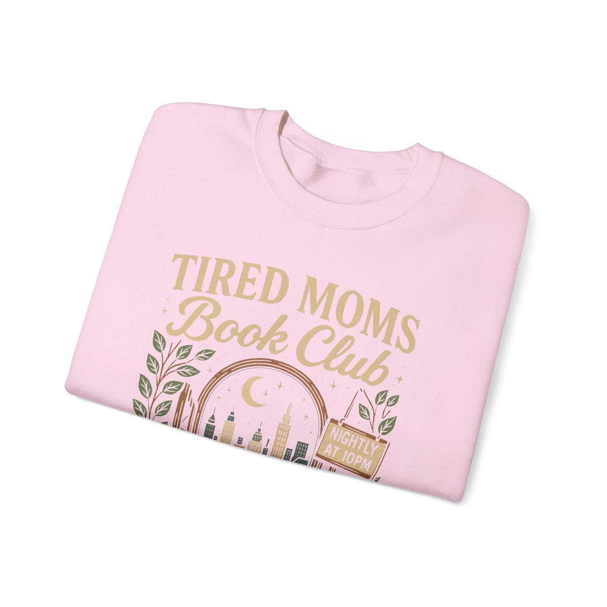 Tired Moms Book Club Running on Coffee and Chapters – Gildan Heavy Blend | Trendy Women’s Soft Sweatshirt. Direct to Garment. Printed & Shipped in the USA. Unisex Sizes.