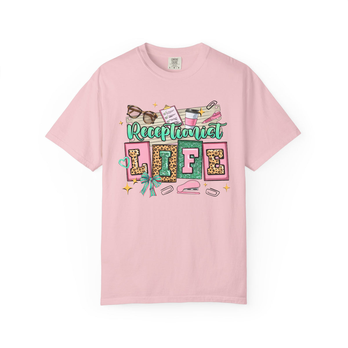 Receptionist Life - Comfort Colors | Trendy Women's T-Shirt. Direct to Garment. Printed & Shipped in the USA. Unisex Sizes.