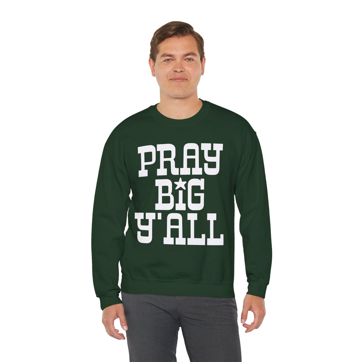 Pray Big Y'all – Gildan Heavy Blend | Trendy Women’s and Men's Soft Sweatshirt. Direct to Garment. Printed & Shipped in the USA. Unisex Sizes.