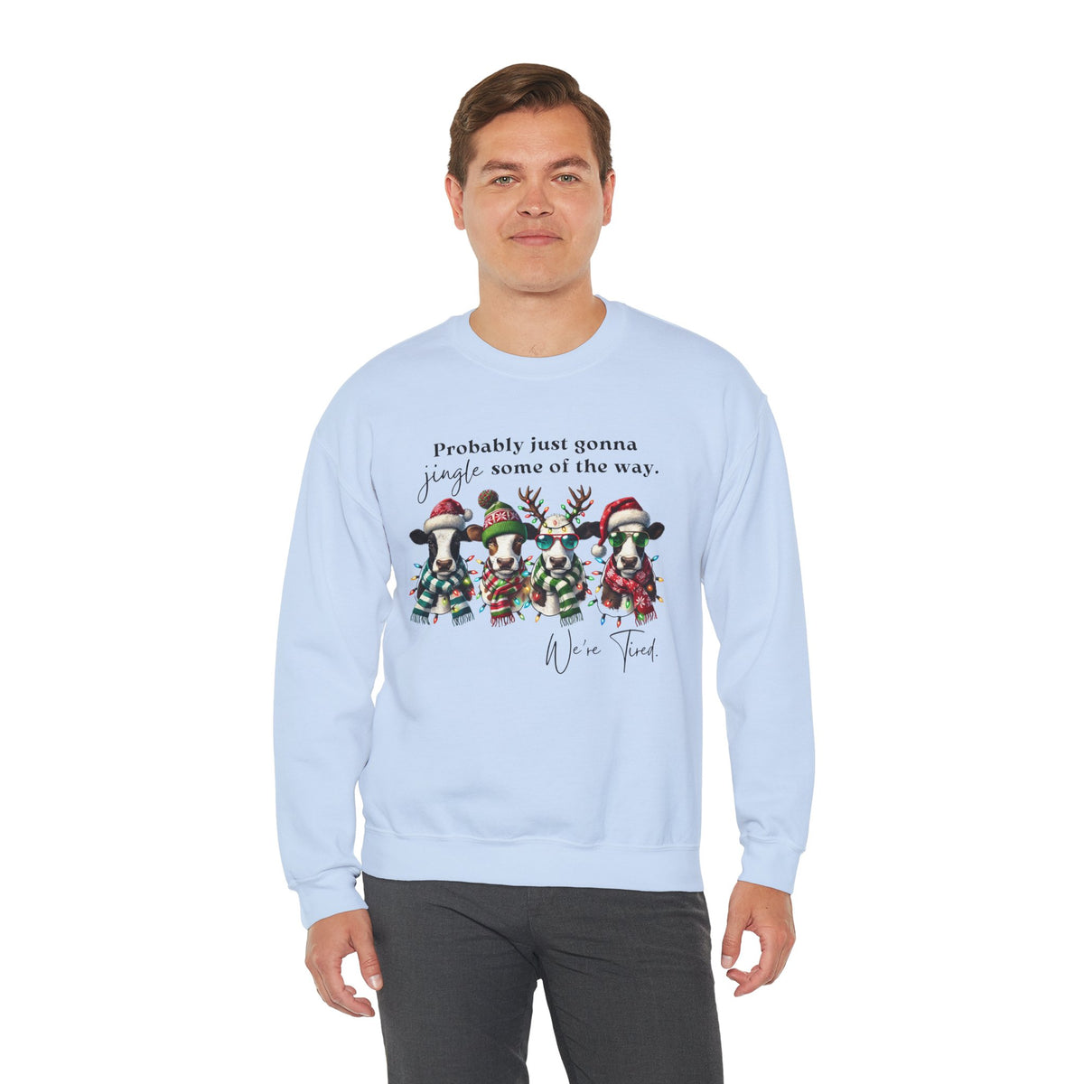 Christmas Cows - Probably Just Gonna Jingle Some Of The Way – Gildan Heavy Blend | Trendy Women’s and Men's Soft Sweatshirt. Direct to Garment. Printed & Shipped in the USA. Unisex Sizes.