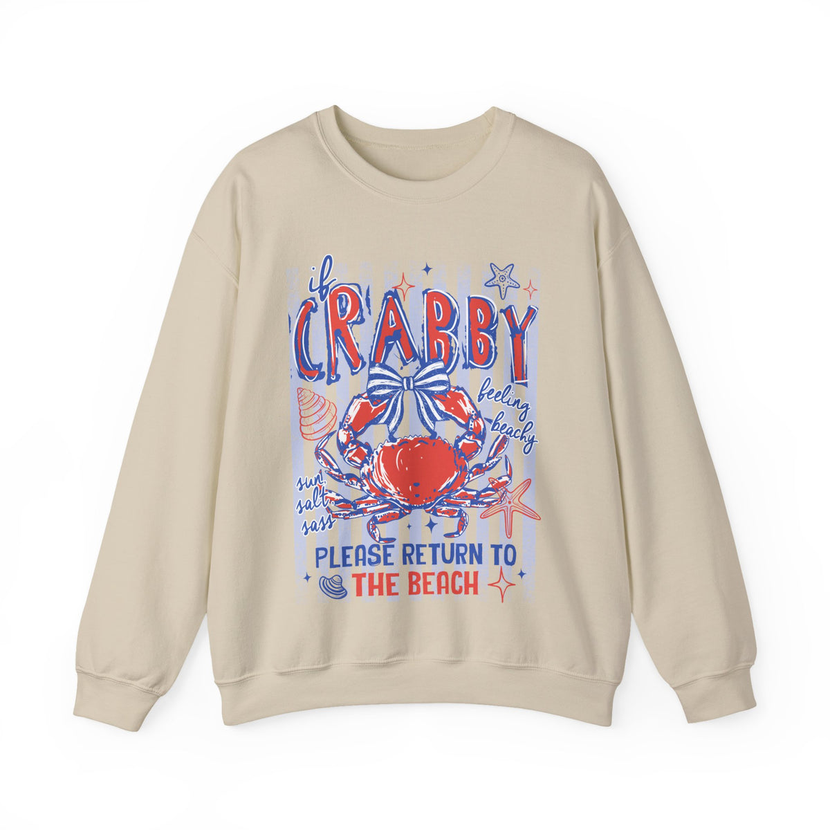 If Crabby, Please Return to Beach – Gildan Heavy Blend | Trendy Men's & Women’s Soft Sweatshirt. Direct to Garment. Printed & Shipped in the USA. Unisex Sizes.