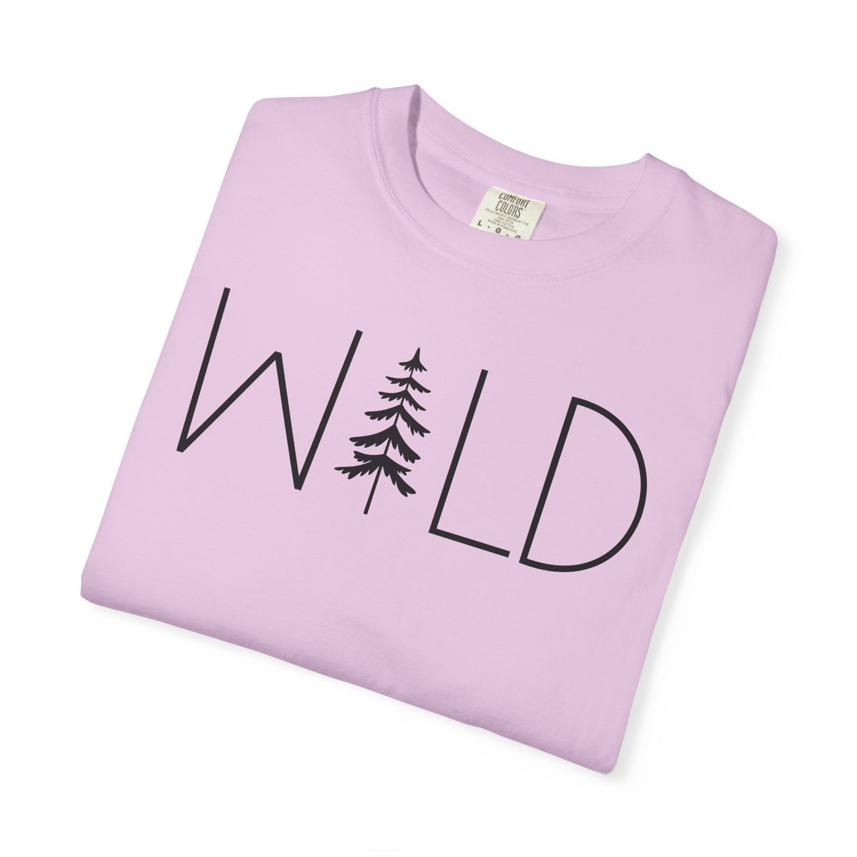 Wild Graphic, Nature, Pine Tree, Adventure - Comfort Colors | Trendy Men's and Women's T-Shirt. Direct to Garment. Printed & Shipped in the USA. Unisex Sizes.