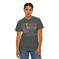 Let Them - Keep Shining - Comfort Colors | Trendy Women's T-Shirt. Direct to Garment. Printed & Shipped in the USA. Unisex Sizes.