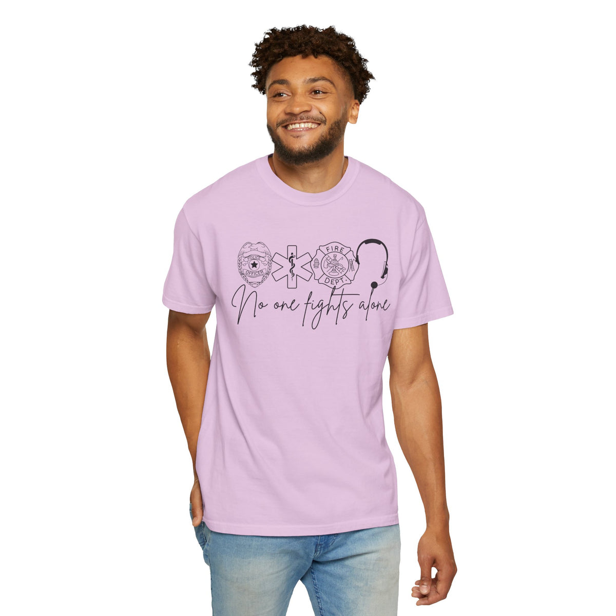 No One Fights Alone, Heroes - Comfort Colors | Trendy Women's and Men's T-Shirt. Direct to Garment. Printed & Shipped in the USA. Unisex Sizes.