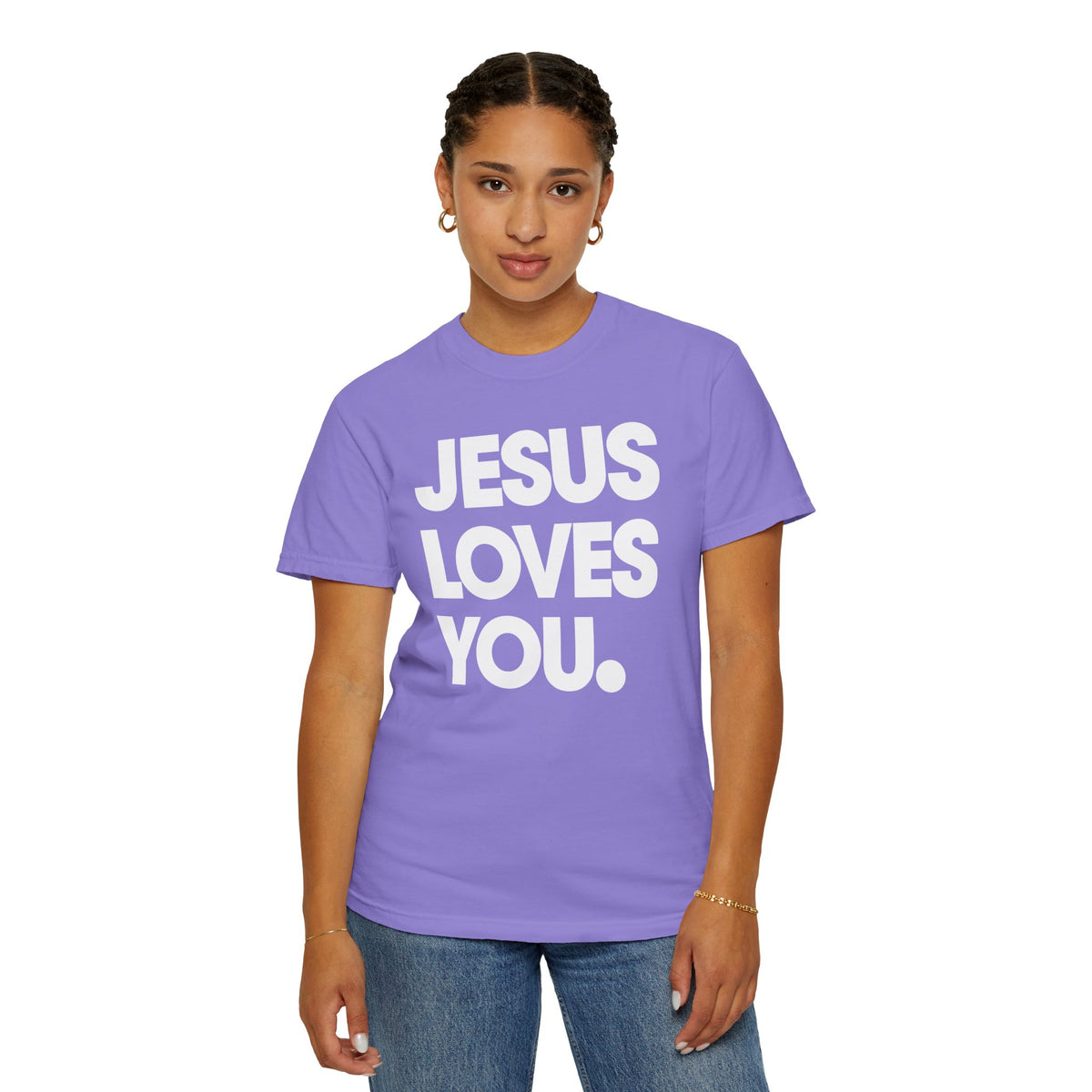 Jesus Loves You - Comfort Colors | Trendy Women's and Men's T-Shirt. Direct to Garment. Printed & Shipped in the USA. Unisex Sizes.