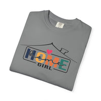 Home Girl - Real Estate Life - Comfort Colors | Trendy Women's T-Shirt. Direct to Garment. Printed & Shipped in the USA. Unisex Sizes.