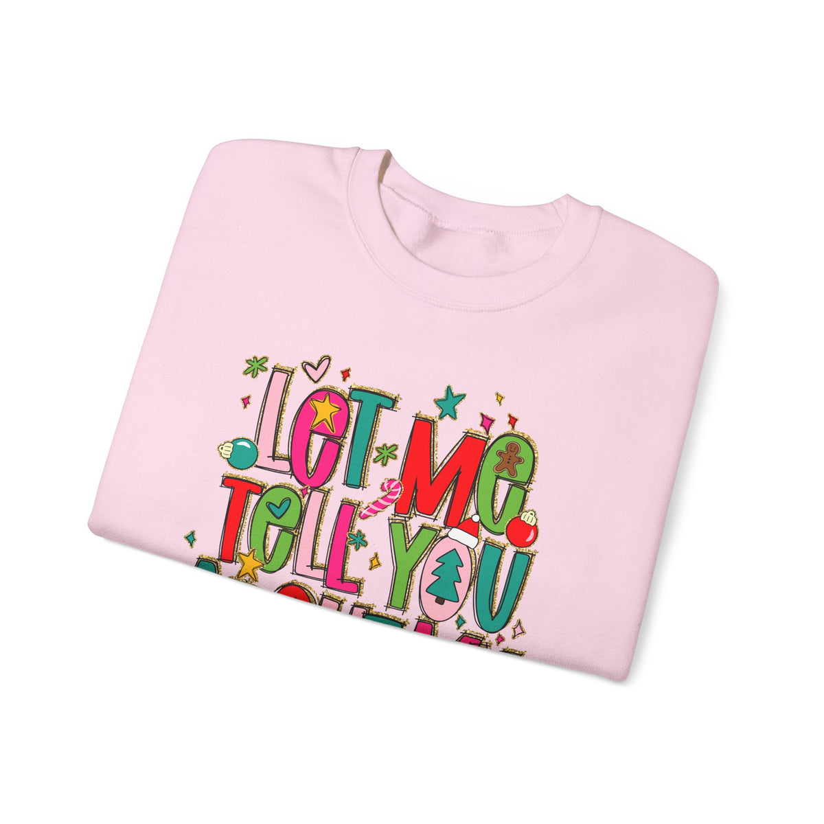 Let Me Tell You About My Jesus - Christmas Faith – Gildan Heavy Blend | Trendy Women’s Soft Sweatshirt. Direct to Garment. Printed & Shipped in the USA. Unisex Sizes.