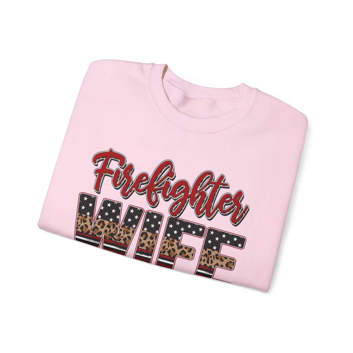 Firefighter Wife Patriotic Flag Lettering for Firefighter Spouse – Gildan Heavy Blend | Trendy Women’s Soft Sweatshirt. Direct to Garment. Printed & Shipped in the USA. Unisex Sizes.