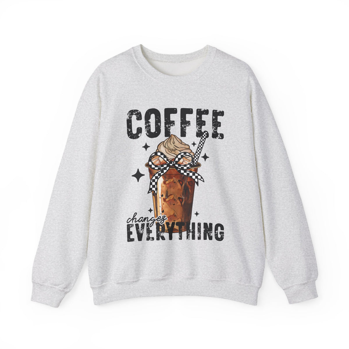 Coffee Changes Everything, Iced Coffee, Coffee Lovers – Gildan Heavy Blend | Trendy Women’s Soft Sweatshirt. Direct to Garment. Printed & Shipped in the USA. Unisex Sizes.